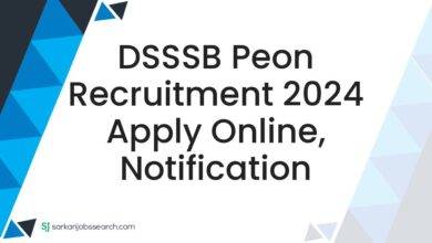 DSSSB Peon Recruitment 2024 Apply Online, Notification