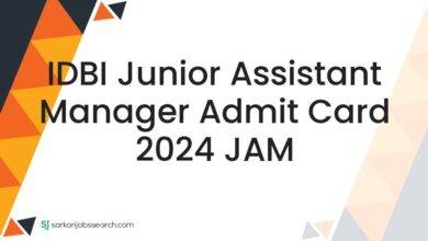 IDBI Junior Assistant Manager Admit Card 2024 JAM