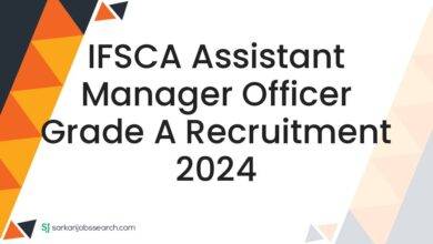 IFSCA Assistant Manager Officer Grade A Recruitment 2024