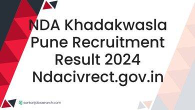 NDA Khadakwasla Pune Recruitment Result 2024 ndacivrect.gov.in