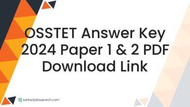 OSSTET Answer Key 2024 Paper 1 & 2 PDF Download Link