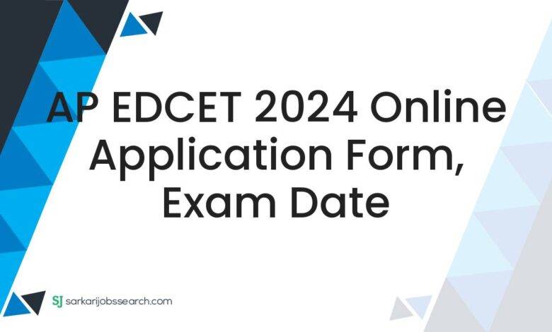 AP EDCET 2024 Online Application Form, Exam Date