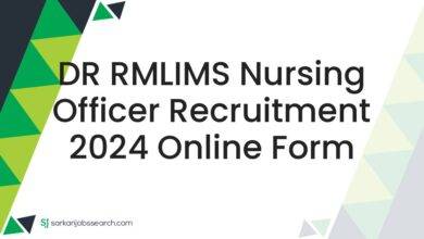 DR RMLIMS Nursing Officer Recruitment 2024 Online Form