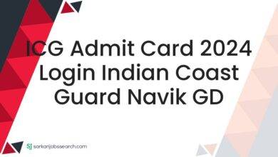 ICG Admit Card 2024 Login Indian Coast Guard Navik GD