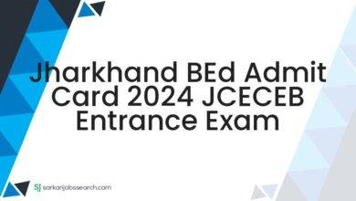 Jharkhand BEd Admit Card 2024 JCECEB Entrance Exam