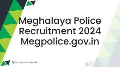 Meghalaya Police Recruitment 2024 megpolice.gov.in