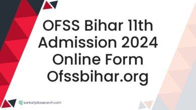 OFSS Bihar 11th Admission 2024 Online Form ofssbihar.org