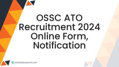 OSSC ATO Recruitment 2024 Online Form, Notification