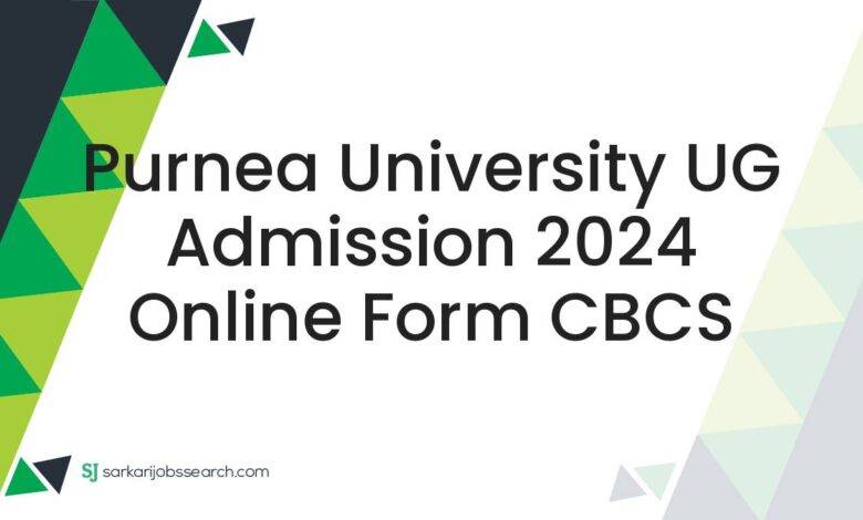 Purnea University UG Admission 2024 Online Form CBCS