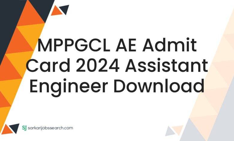 MPPGCL AE Admit Card 2024 Assistant Engineer Download