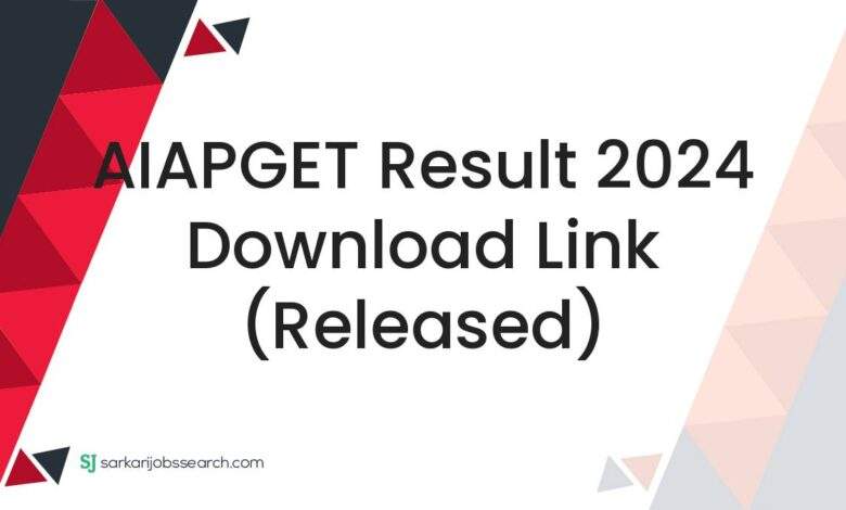 AIAPGET Result 2024 Download Link (Released)