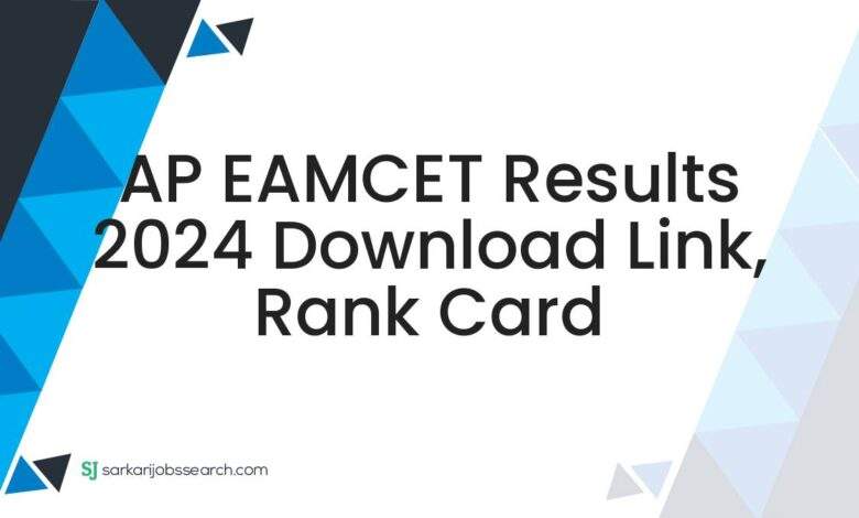 AP EAMCET Results 2024 Download Link, Rank Card