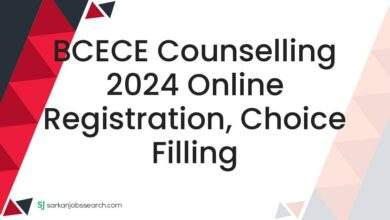 BCECE Counselling 2024 Online Registration, Choice Filling