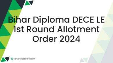 Bihar Diploma DECE LE 1st Round Allotment Order 2024