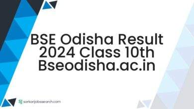 BSE Odisha Result 2024 Class 10th bseodisha.ac.in