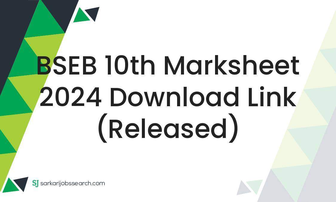 BSEB 10th Marksheet 2024 Download Link (Released) SarkariJobsSearch