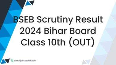 BSEB Scrutiny Result 2024 Bihar Board Class 10th (OUT)