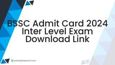 BSSC Admit Card 2024 Inter Level Exam Download Link