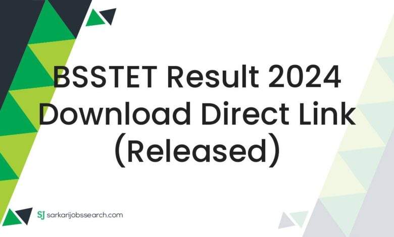 BSSTET Result 2024 Download Direct Link (Released)