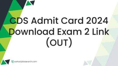 CDS Admit Card 2024 Download Exam 2 Link (OUT)