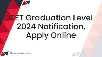 CET Graduation Level 2024 Notification, Apply Online