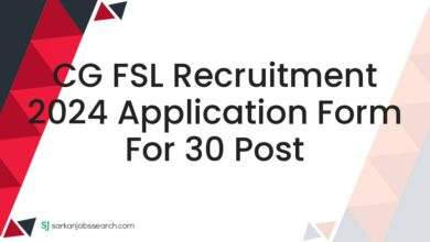 CG FSL Recruitment 2024 Application Form For 30 Post