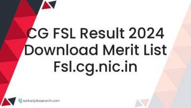 CG FSL Result 2024 Download Merit List fsl.cg.nic.in