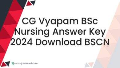 CG Vyapam BSc Nursing Answer Key 2024 Download BSCN