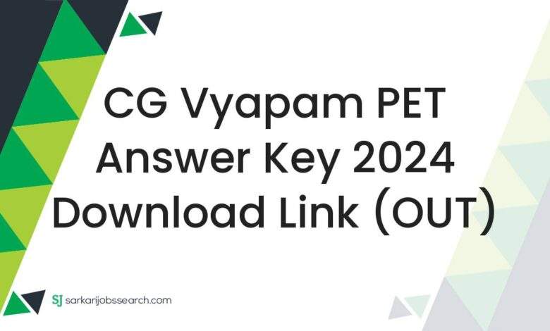 CG Vyapam PET Answer Key 2024 Download Link (OUT)