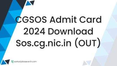 CGSOS Admit Card 2024 Download sos.cg.nic.in (OUT)