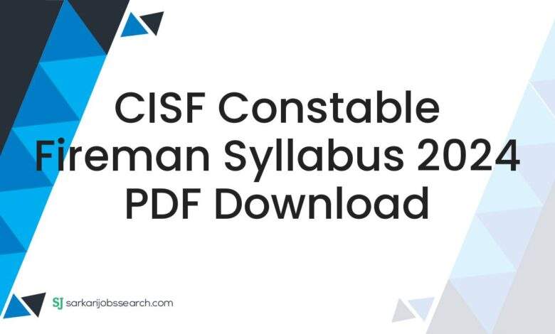 CISF Constable Fireman Syllabus 2024 PDF Download