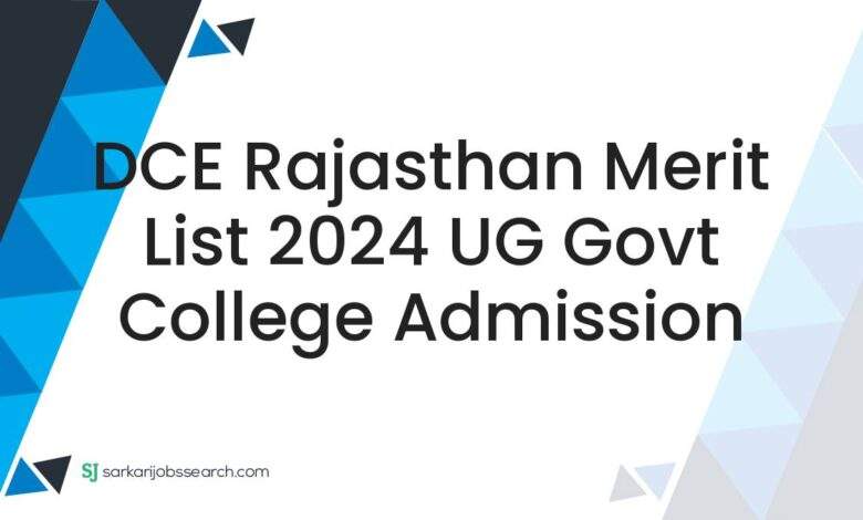 DCE Rajasthan Merit List 2024 UG Govt College Admission