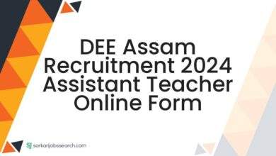 DEE Assam Recruitment 2024 Assistant Teacher Online Form