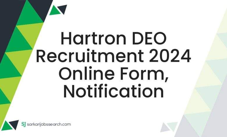 Hartron DEO Recruitment 2024 Online Form, Notification