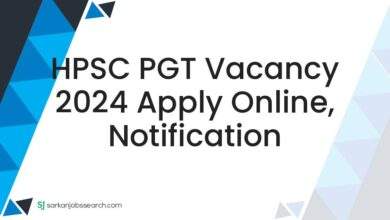 HPSC PGT Vacancy 2024 Apply Online, Notification