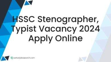 HSSC Stenographer, Typist Vacancy 2024 Apply Online