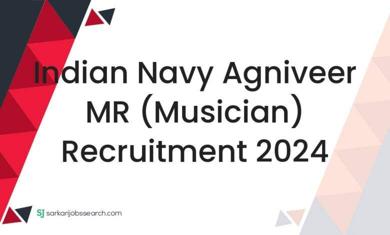 Indian Navy Agniveer MR (Musician) Recruitment 2024