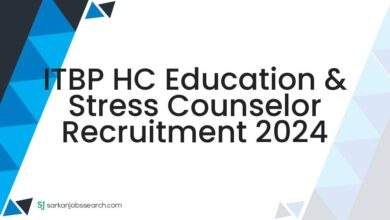 ITBP HC Education & Stress Counselor Recruitment 2024