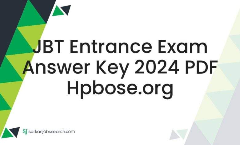 JBT Entrance Exam Answer Key 2024 PDF hpbose.org