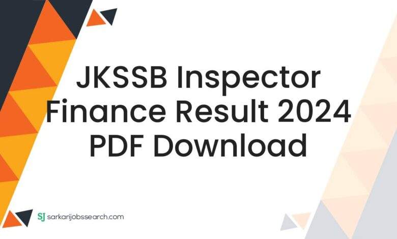 JKSSB Inspector Finance Result 2024 PDF Download