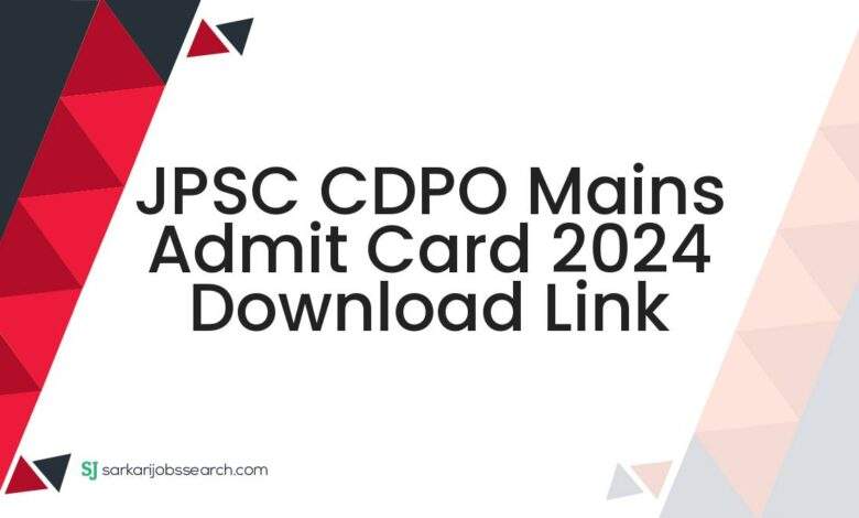 JPSC CDPO Mains Admit Card 2024 Download Link