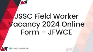 JSSC Field Worker Vacancy 2024 Online Form – JFWCE