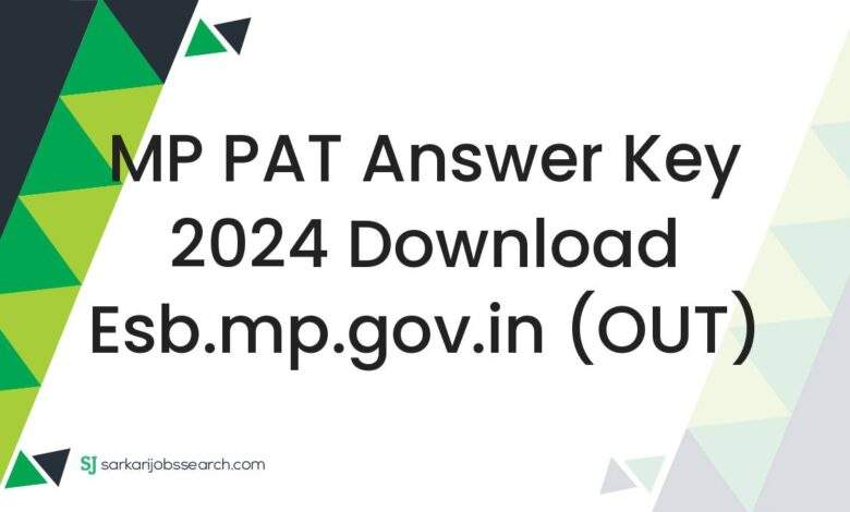 MP PAT Answer Key 2024 Download esb.mp.gov.in (OUT)