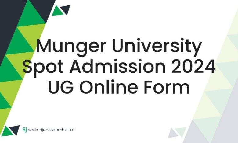 Munger University Spot Admission 2024 UG Online Form