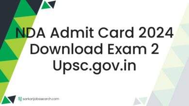 NDA Admit Card 2024 Download Exam 2 upsc.gov.in