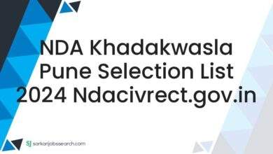 NDA Khadakwasla Pune Selection List 2024 ndacivrect.gov.in