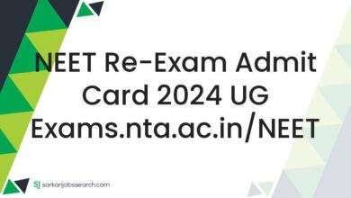 NEET Re-Exam Admit Card 2024 UG exams.nta.ac.in/NEET