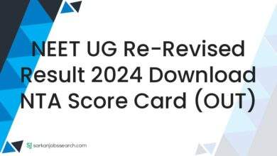 NEET UG Re-Revised Result 2024 Download NTA Score Card (OUT)