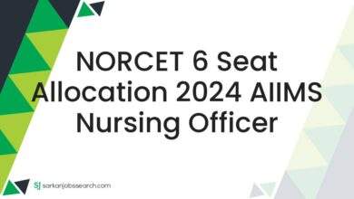 NORCET 6 Seat Allocation 2024 AIIMS Nursing Officer