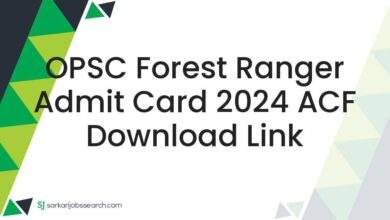 OPSC Forest Ranger Admit Card 2024 ACF Download Link